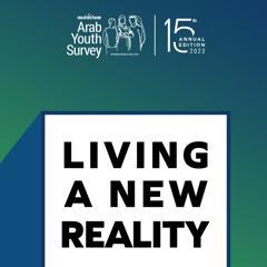 15th annual ASDA’A BCW Arab Youth Survey: Living a New Reality - ASDA'A BCW with 
