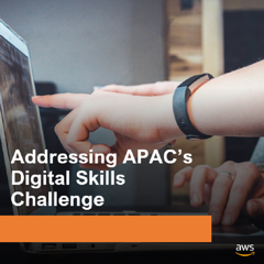 Addressing APAC’s Digital Skills Challenge - Amazon Web Services with Archetype
