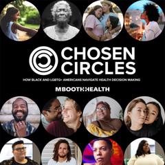 Chosen Circles: How Black and LGBTQ  Americans Navigate Health Decision Making - M Booth Health with 