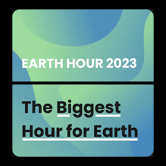 Earth Hour 2023: Biggest Hour for Earth - WWF with 