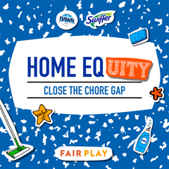 From Home Ec to Home Eq[uity]: P&G Helps Close the Chore Gap Before It Starts - P&G's Dawn & Swiffer  with M Booth