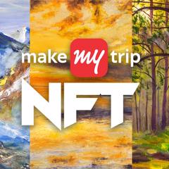 MakeMyTrip Launches Limited Edition Non-Fungible Tokens (NFTs) - MakeMyTrip with 