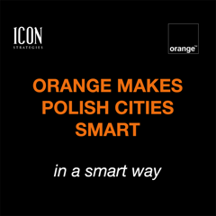 Orange makes Polish cities smart - Orange Poland with Icon Strategies