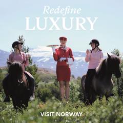 Redefine Luxury - Visit Norway with Trigger Oslo
