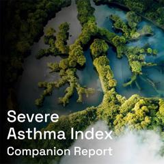 Severe Asthma Index  - Sanofi and Regeneron  with The Weber Shandwick Collective 