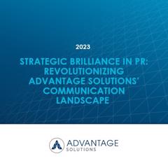 Strategic Brilliance in PR - Revolutionizing Advantage Solutions’ Communication Landscape  - Advantage Solutions with Hot Paper Lantern