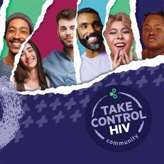 Take Control HIV. Influencing and Impacting Health - Family Health Council of Central Pennsylvania with GAVIN