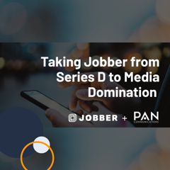 Taking Jobber from Series D to Media Domination - Jobber with PAN Communications