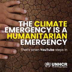 The Climate Emergency is a humanitarian emergency - UNHCR with INC - Istituto Nazionale per la Comunicazione Srl