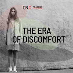 The Era of Discomfort - INC Non Profit Lab with INC - Istituto Nazionale per la Comunicazione Srl