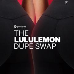 The lululemon Dupe Swap - lululemon with Edelman