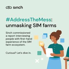 Unmasking SIM Farms  - Sinch with FTI Consulting