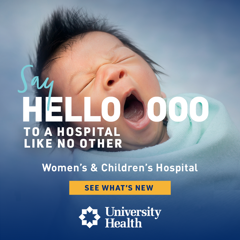 Women's & Children's Hospital Opening Campaign - University Health with Revive
