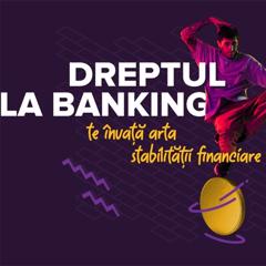Your right to banking - Romanian Association of Banks with Brain 4 Strategy