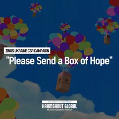 ZINUS UKRAINE CSR CAMPAIGN [Please Send a Box of Hope] - Zinus with HAHM SHOUT GLOBAL